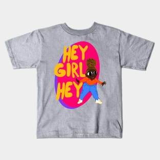 Hey girl hey Kids T-Shirt